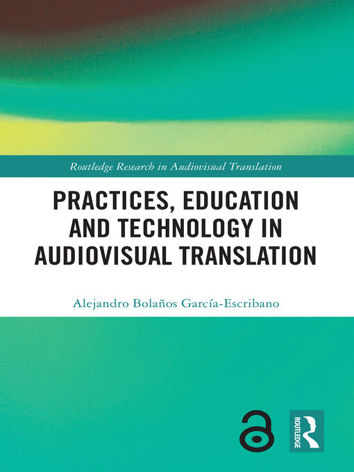 Title details for Practices, Education and Technology in Audiovisual Translation by Alejandro Bolaños García-Escribano - Available